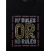 "My rules or no rules"|черная футболка